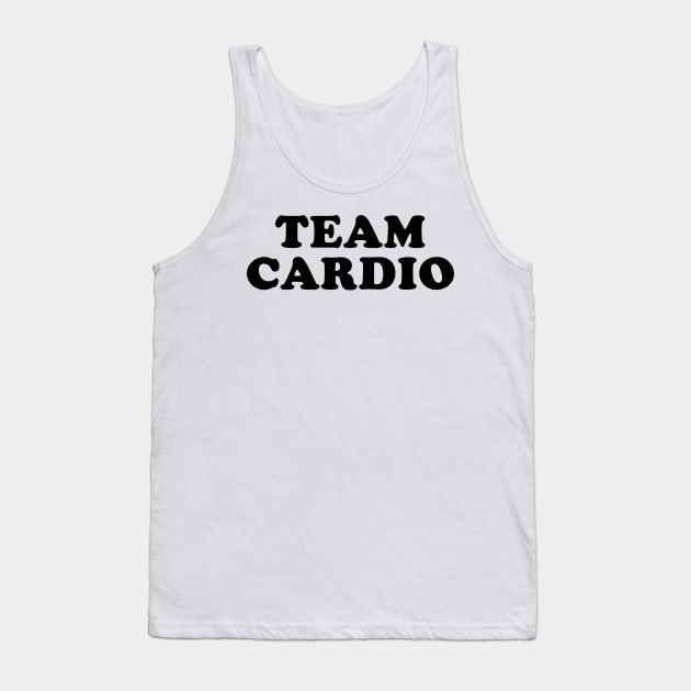 Team Cardio Tank Top by beunstoppable